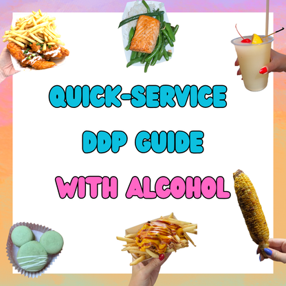 Quick Service Disney Dining Plan (DDP) Guide - by @parkhopwithamber