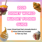 2026 Disney World Budget Foodie Guide (for non-Disney Dining Plan Guests) by @parkhopwithamber